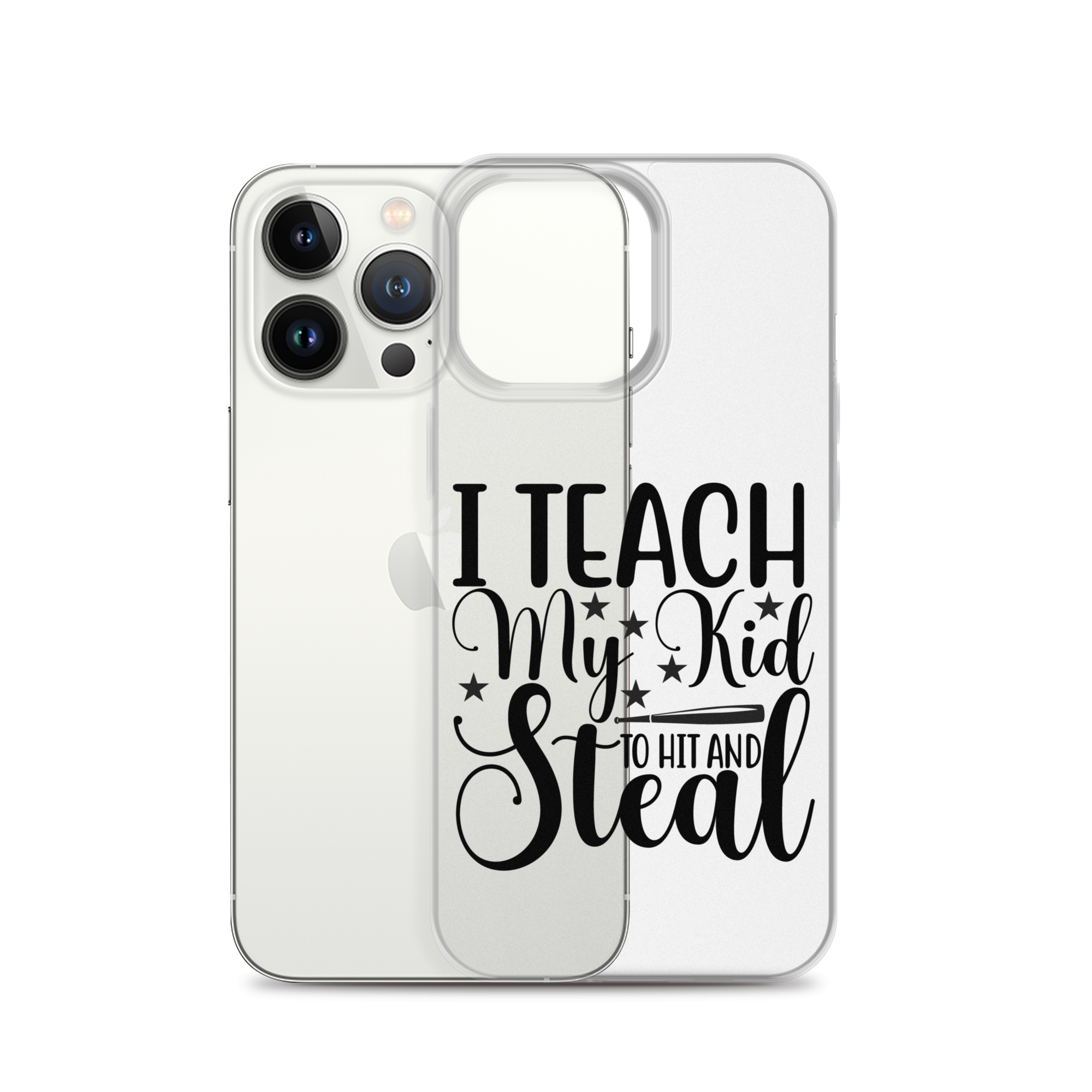 I Teach My Kid To Hit And Steal Clear Case for iPhone®