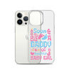 Soon To Be A Daddy Of A Beautiful Baby Girl Clear Case for iPhone®