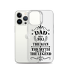 Dad Best Number 1 The Man The Myth The Legend Clear Case for iPhone®