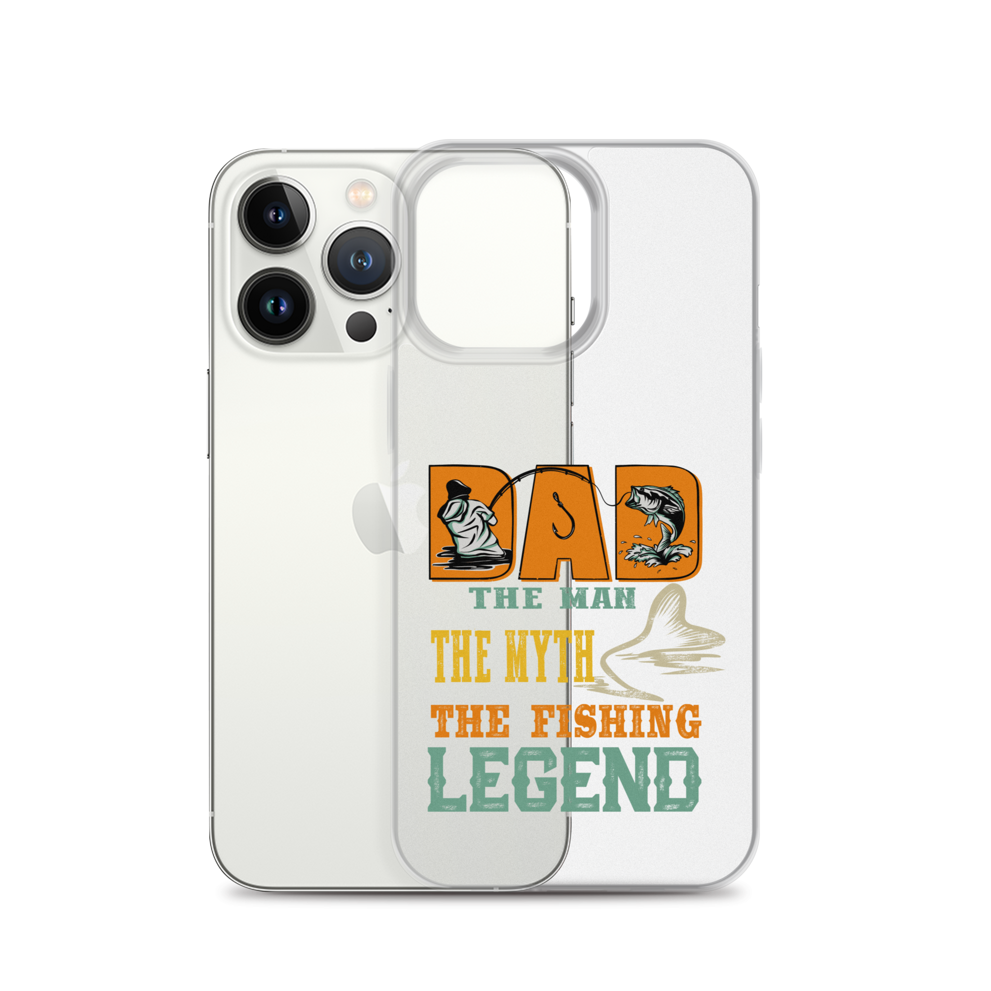 Dad The Man The Myth The Fishing Legend Clear Case for iPhone®