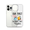 Our First Father's Day Together Clear Case for iPhone®