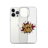 Super Dad Clear Case for iPhone®