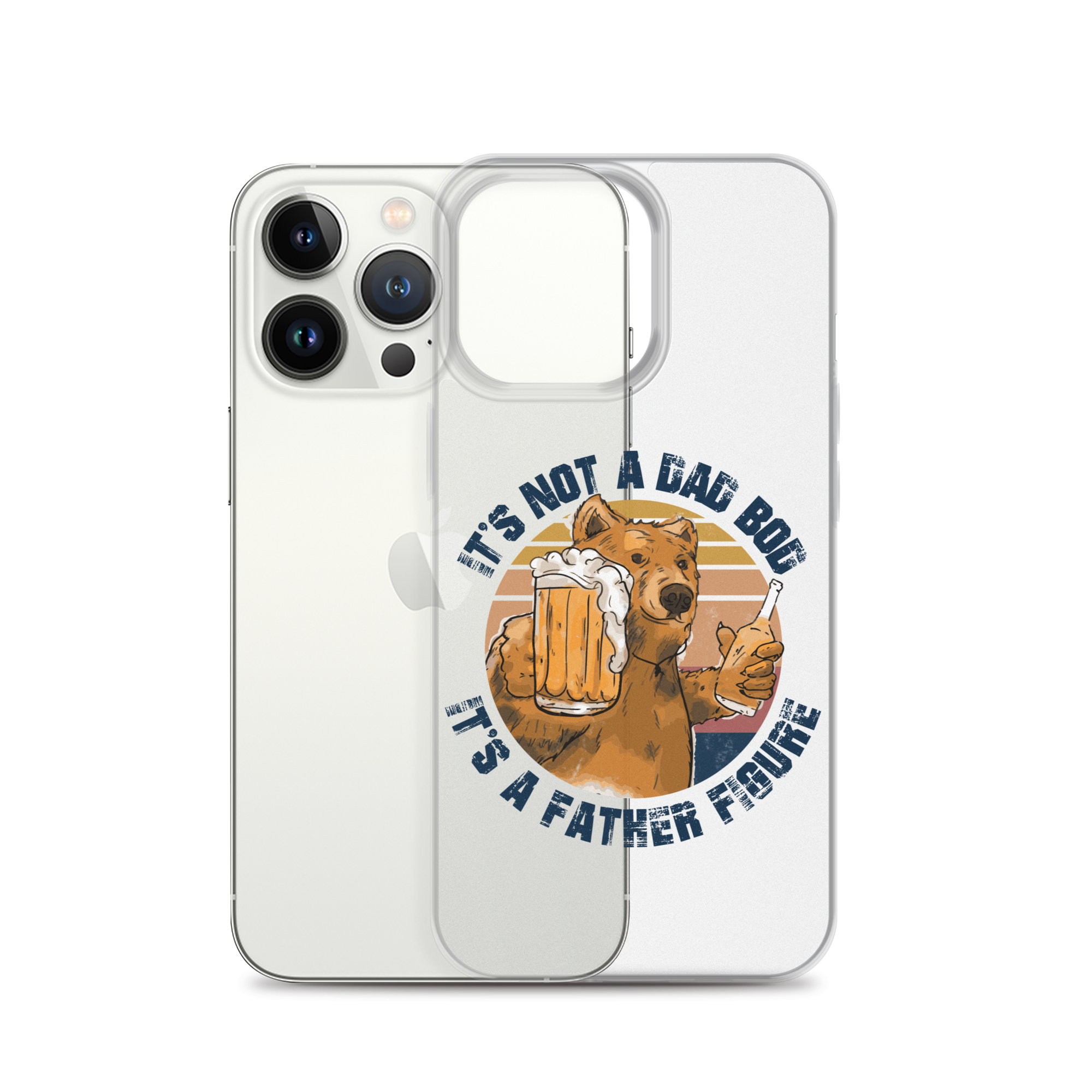 It's Not A Bod Dad It's A Father Figure Clear Case for iPhone®