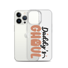 Daddy's Ghoul Clear Case for iPhone®