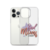 Bad Moms Club Clear Case for iPhone®