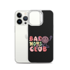 Bad Moms Club Clear Case for iPhone®