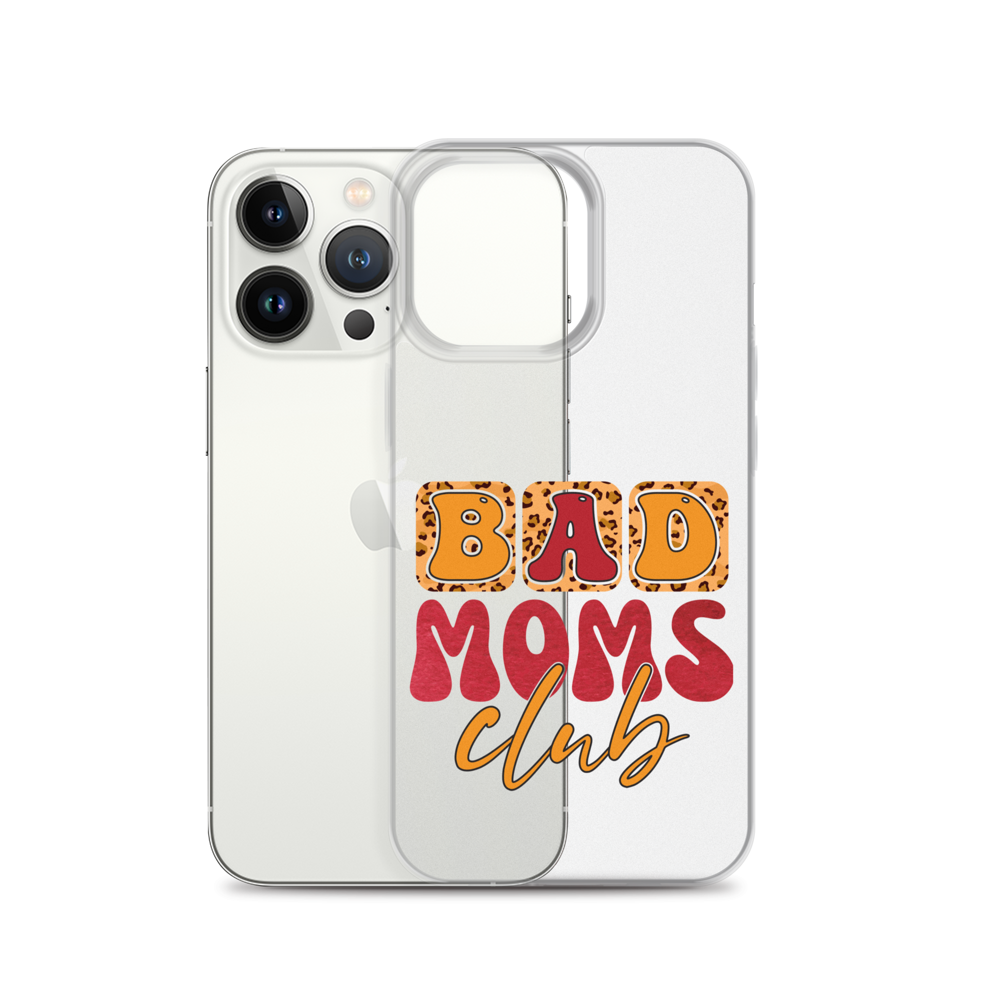 Bad Moms Club Clear Case for iPhone®