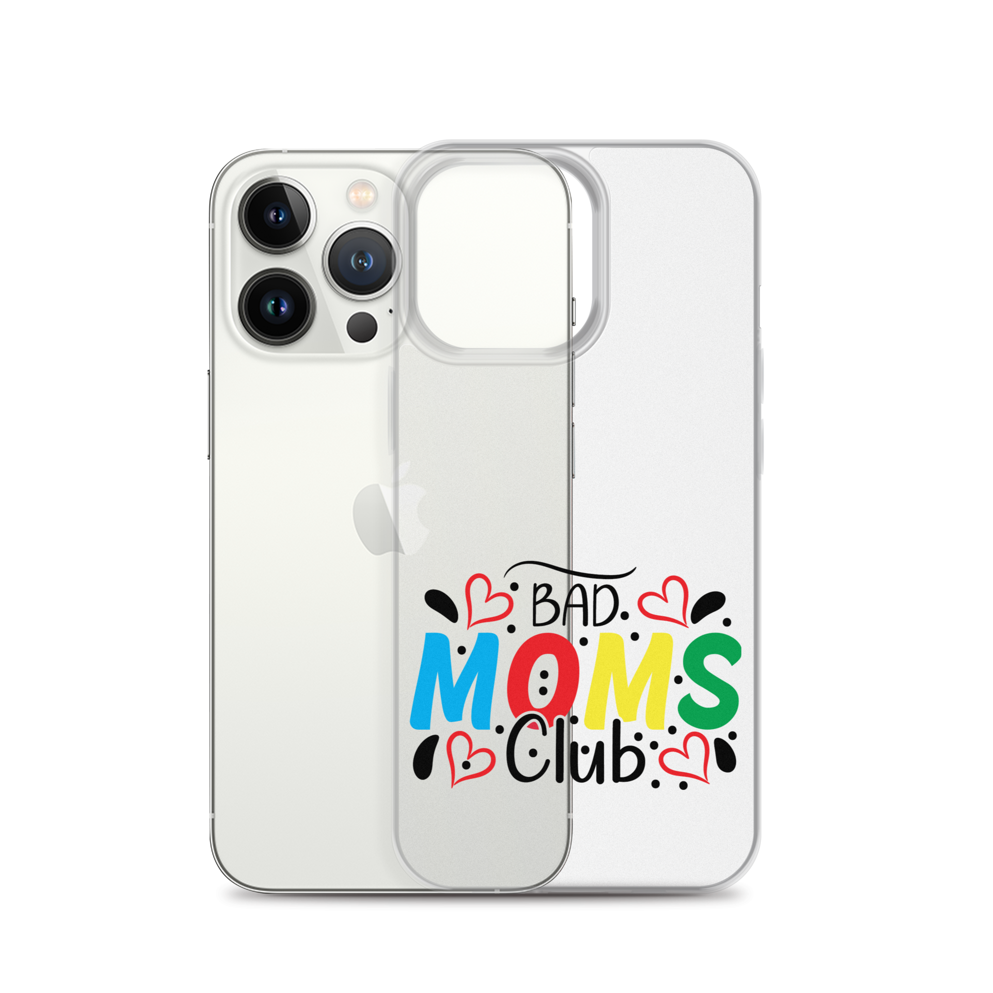 Bad Moms Club Clear Case for iPhone®