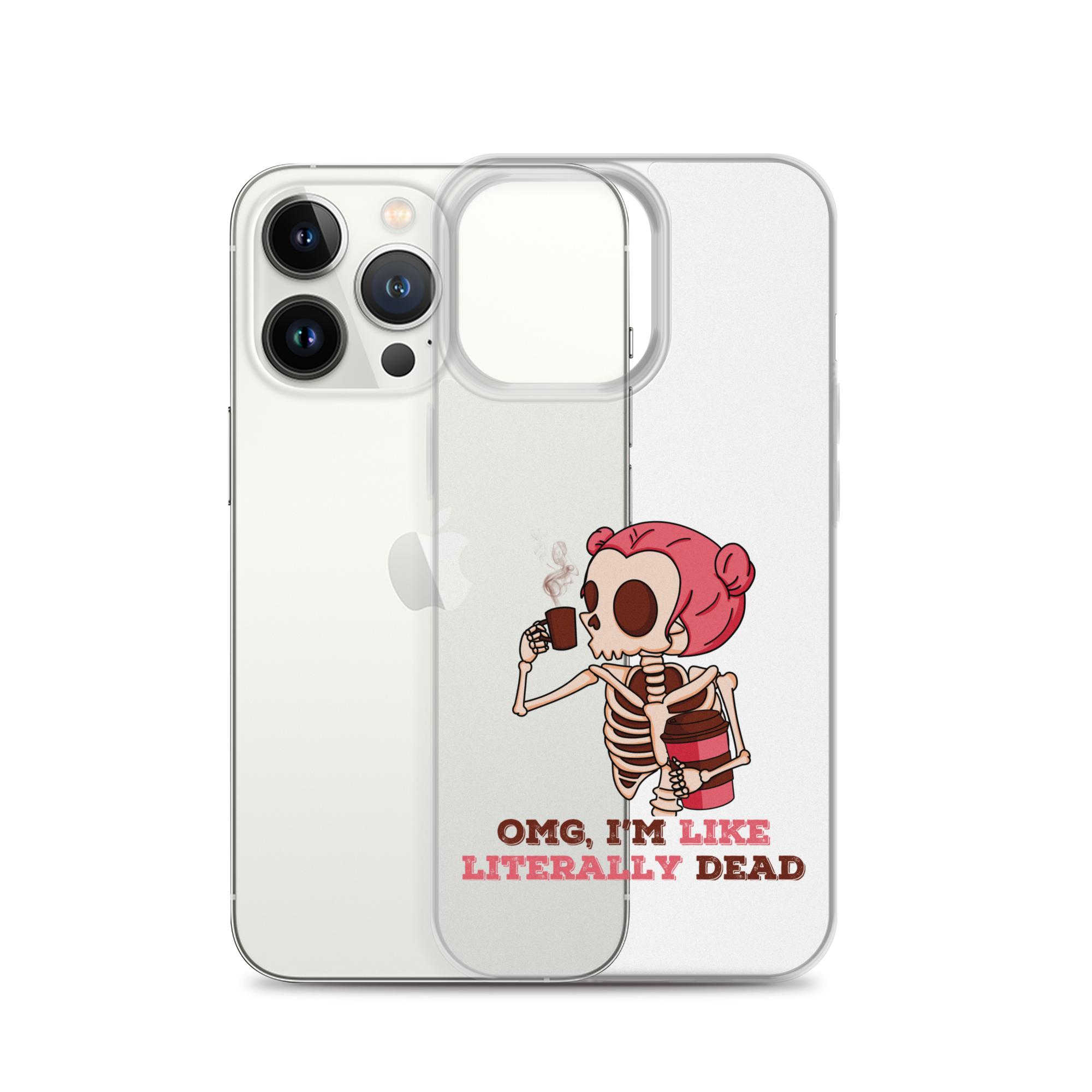 OMG, I'm Like Literally Dead Clear Case for iPhone®