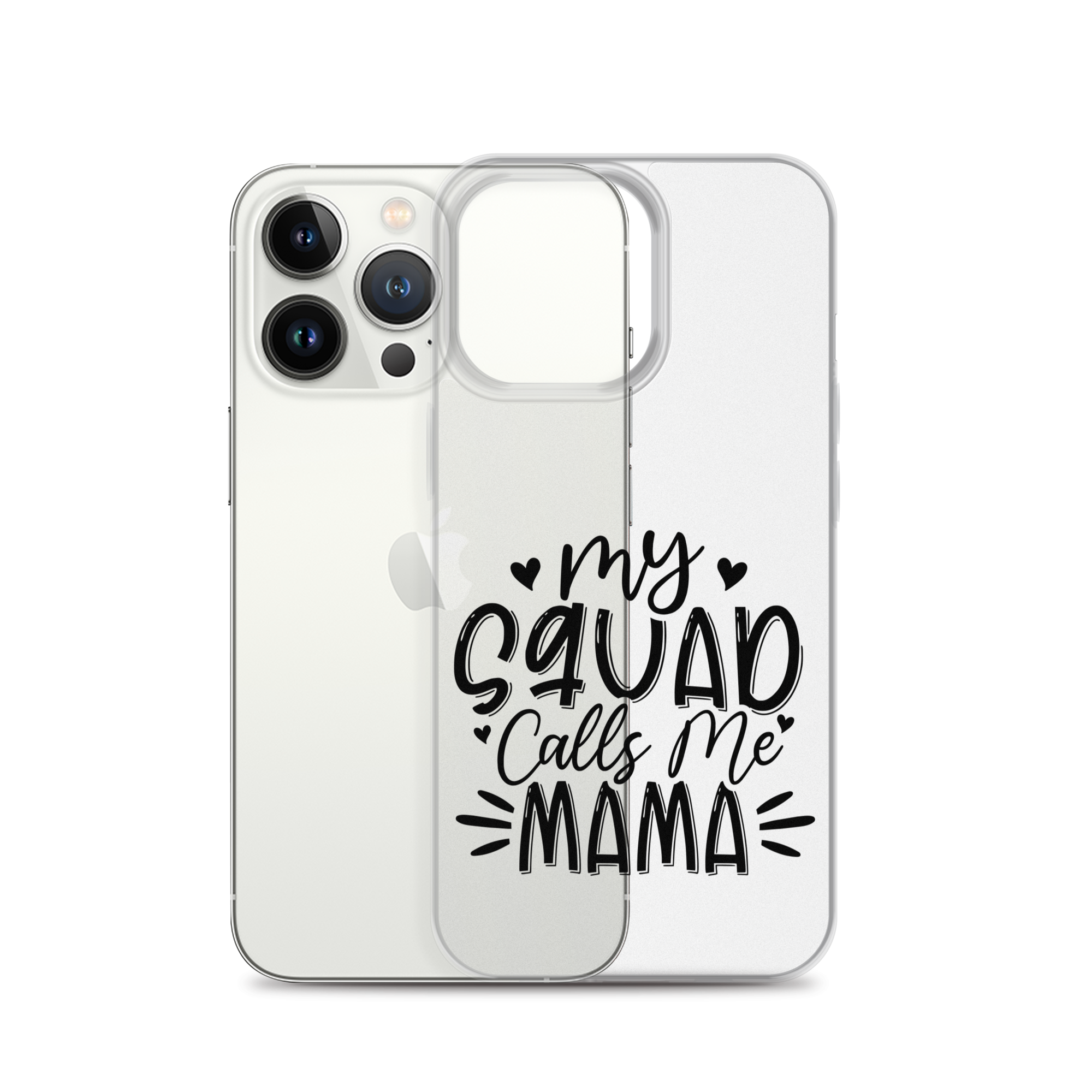 My Squad Calls Me Mama Clear Case for iPhone®