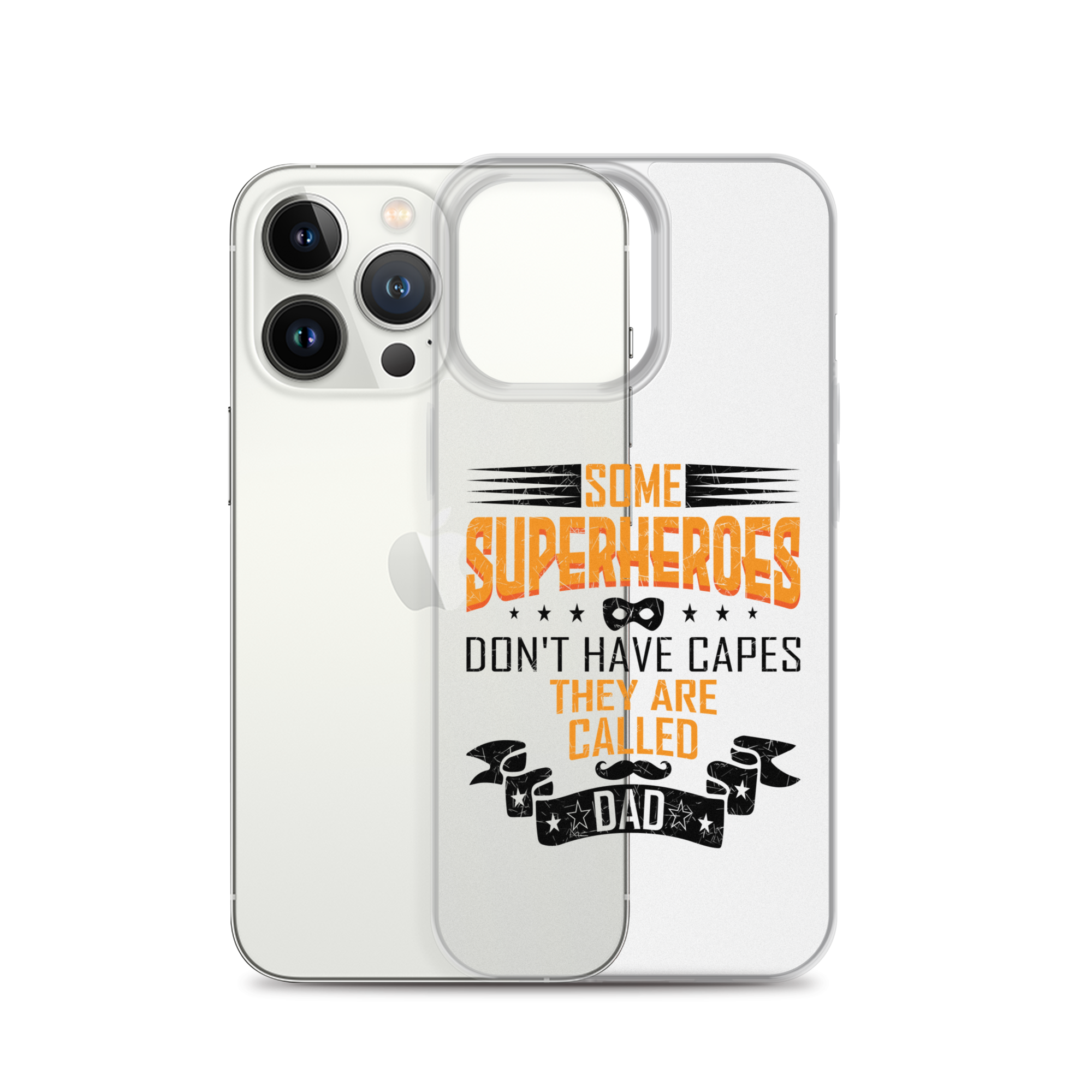 Some Superheroes Don't Capes They Are Called Dad Clear Case for iPhone®