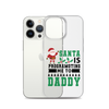 Santa Is Programoting Me To Daddy Clear Case for iPhone®