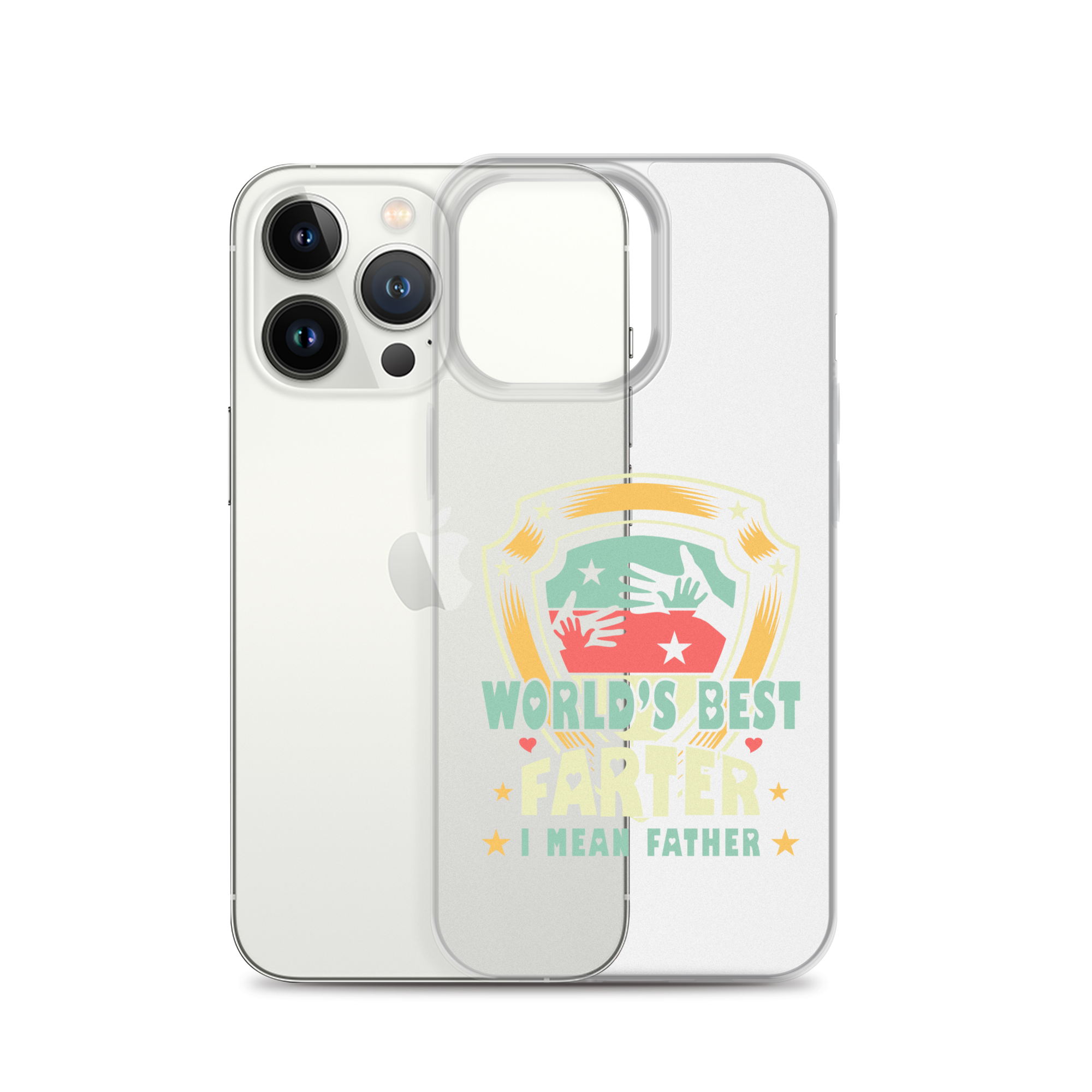 World's Best Farter I Mean Father Clear Case for iPhone®