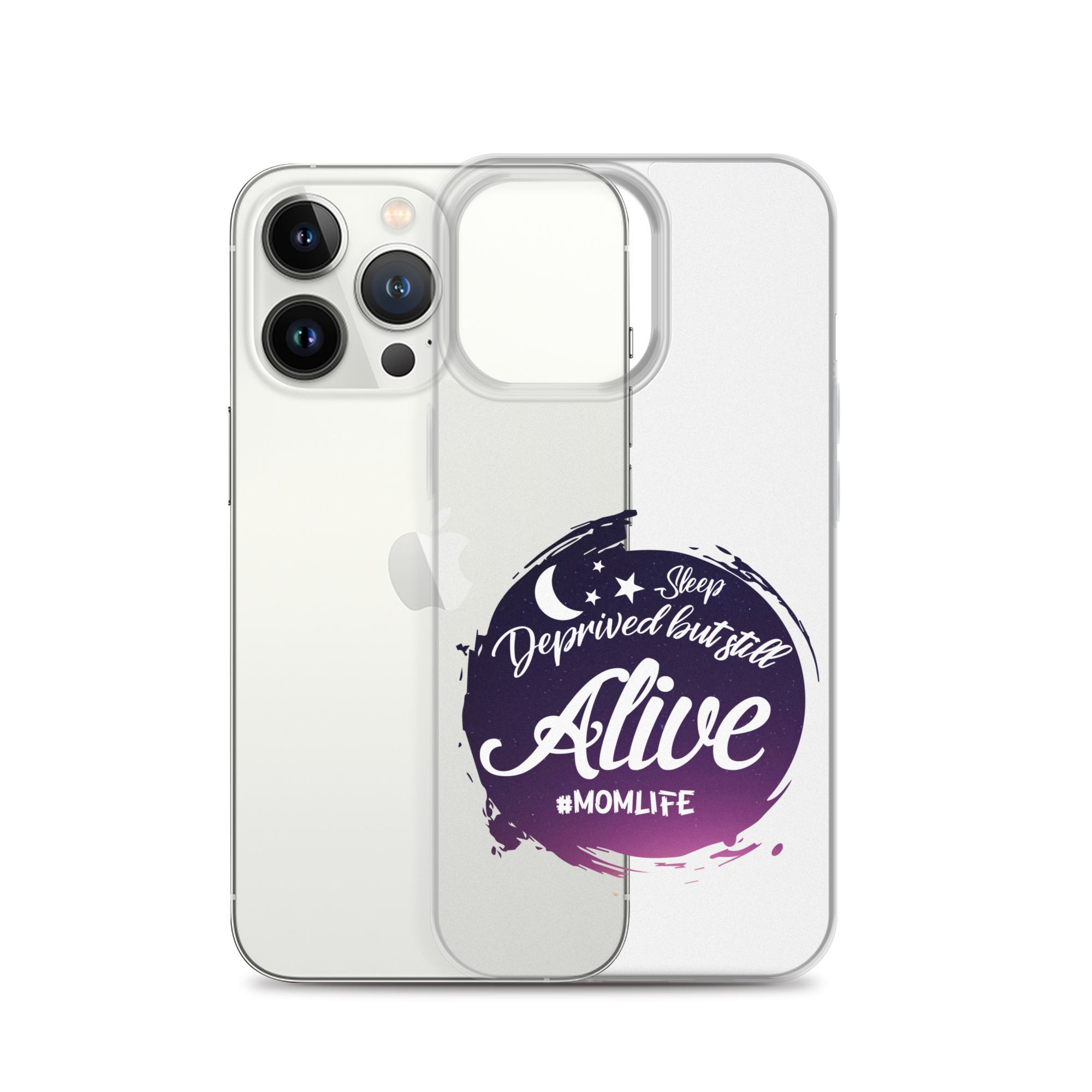 Sleep Deprived But Still Alive #momlife Clear Case for iPhone®