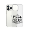 Proud Member Of The Bad Moms Club Clear Case for iPhone®