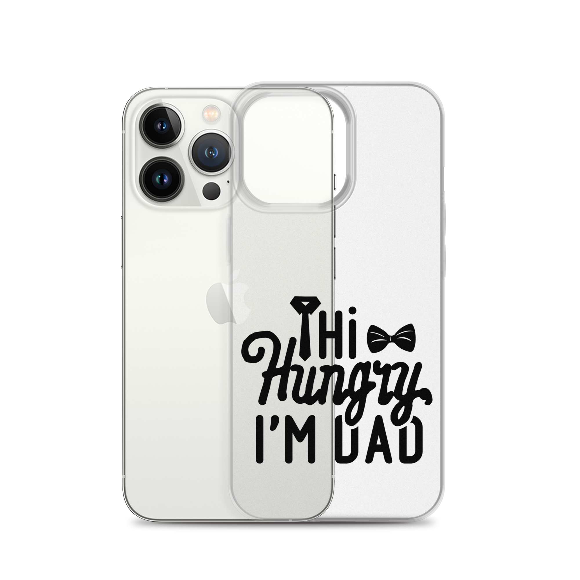 Hi Hungry I'm Dad  Clear Case for iPhone®