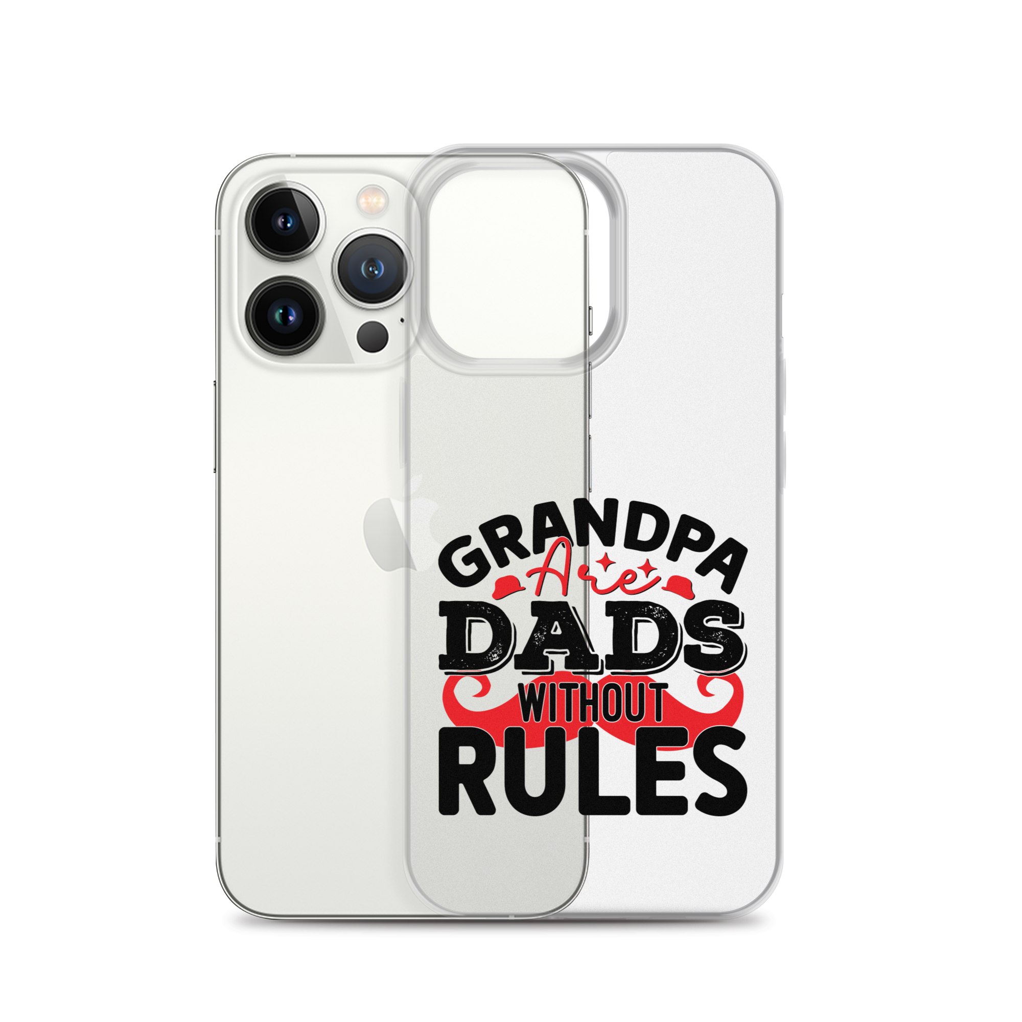 Grandpas Are Dads Without Rules Clear Case for iPhone®