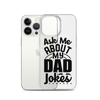 Ask Me About My Dad Jokes Clear Case for iPhone®