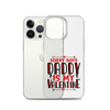 Sorry Boys Daddy is My Valentine Clear Case for iPhone®