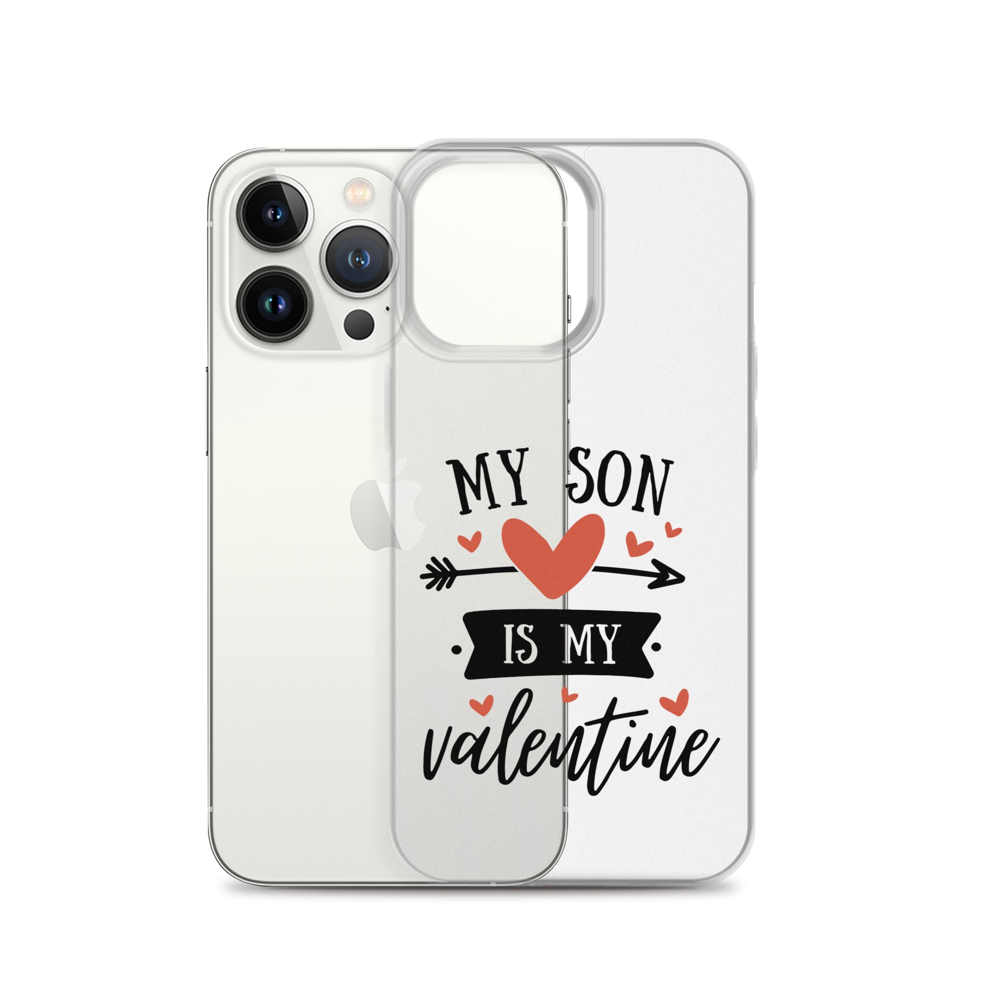 My Son Is My Valentine Clear Case for iPhone®