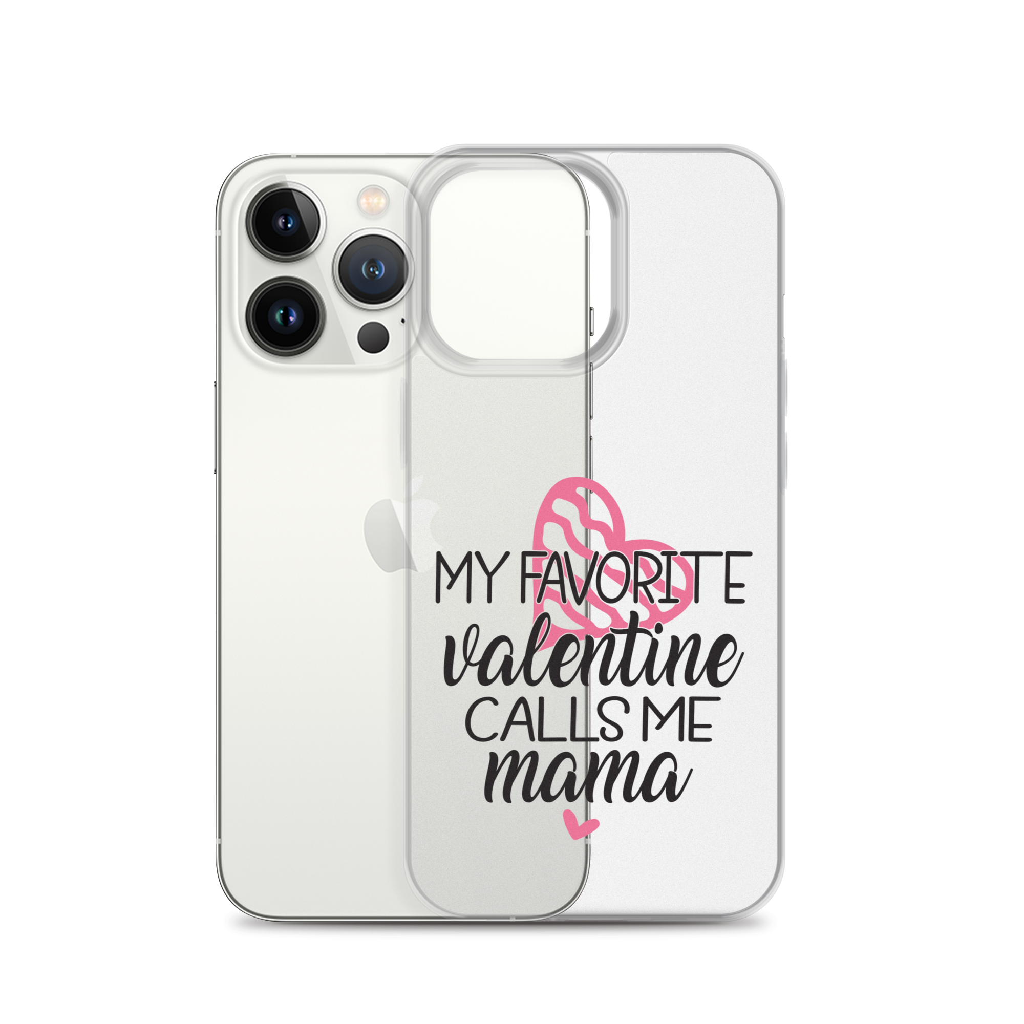 My Favorite Valentine Calls Me Mama Clear Case for iPhone®