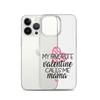 My Favorite Valentine Calls Me Mama Clear Case for iPhone®