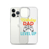 Birthday Dad Time To Level Up Clear Case for iPhone®