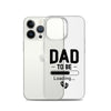 Dad To Be Clear Case for iPhone®