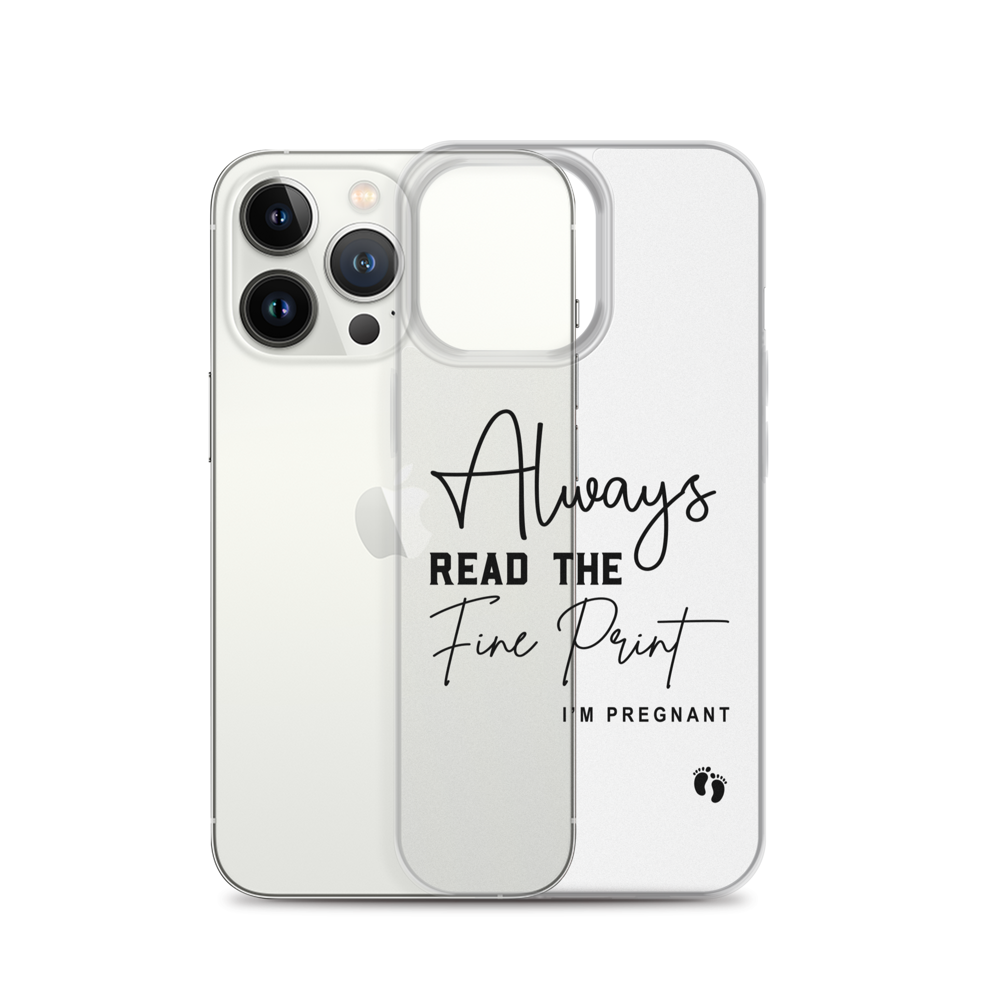 Always Read The Fine Print I'm Pregnant Clear Case for iPhone®