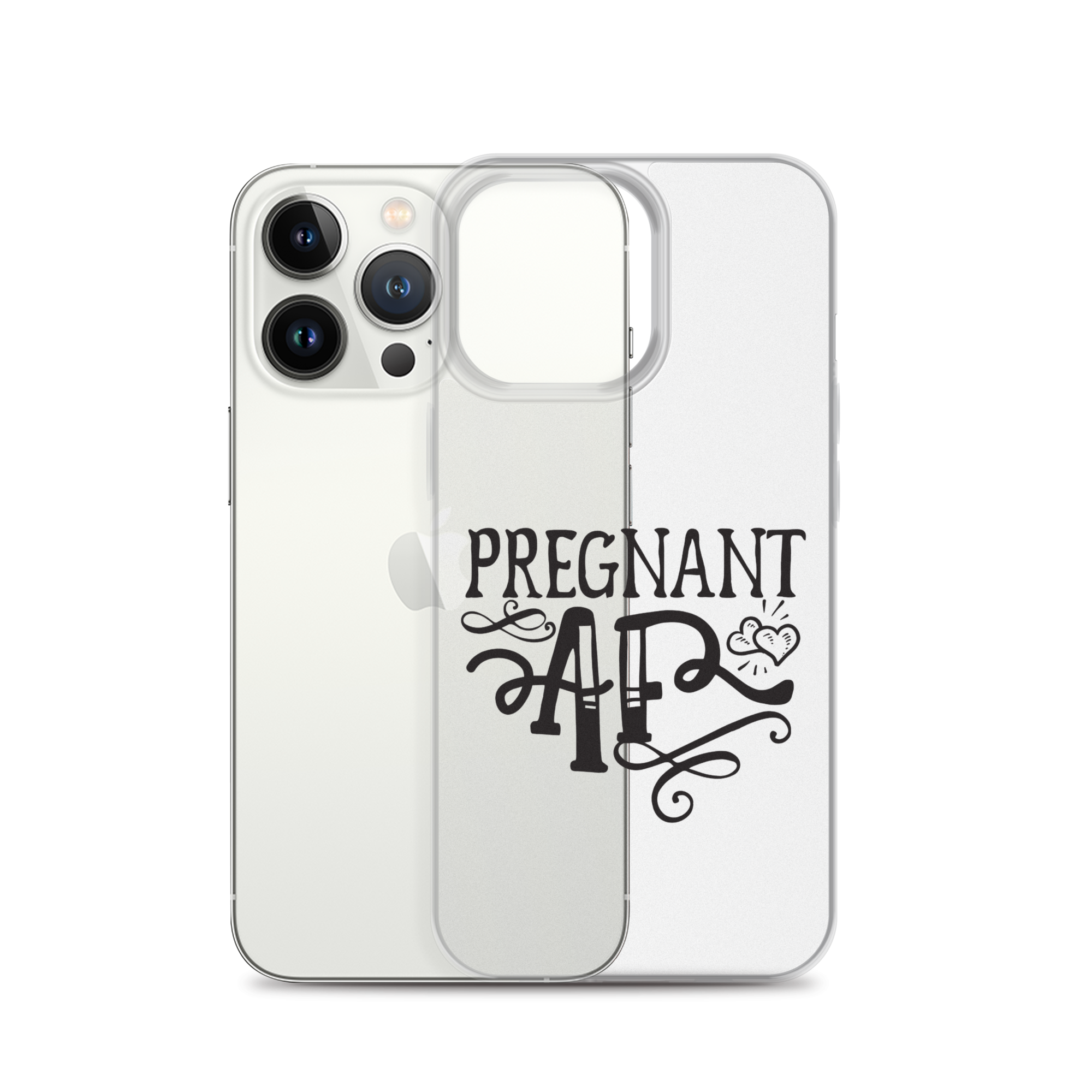 Pregnant AF Clear Case for iPhone®