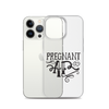 Pregnant AF Clear Case for iPhone®