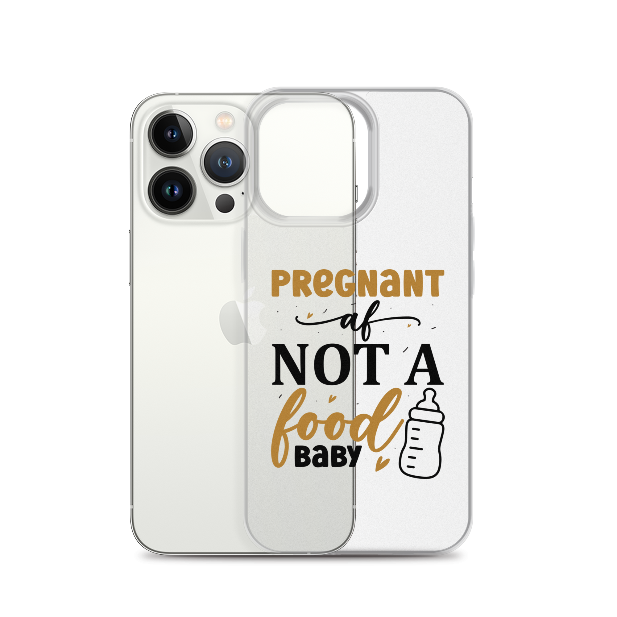 Pregnant AF Not A Food Baby Clear Case for iPhone®