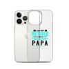 I Am Not Retired I Am A Professional Dad Clear Case for iPhone®