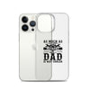 As Much As I Love Begin A Mechanic Begin A Dad Is Way Cooler Clear Case for iPhone®