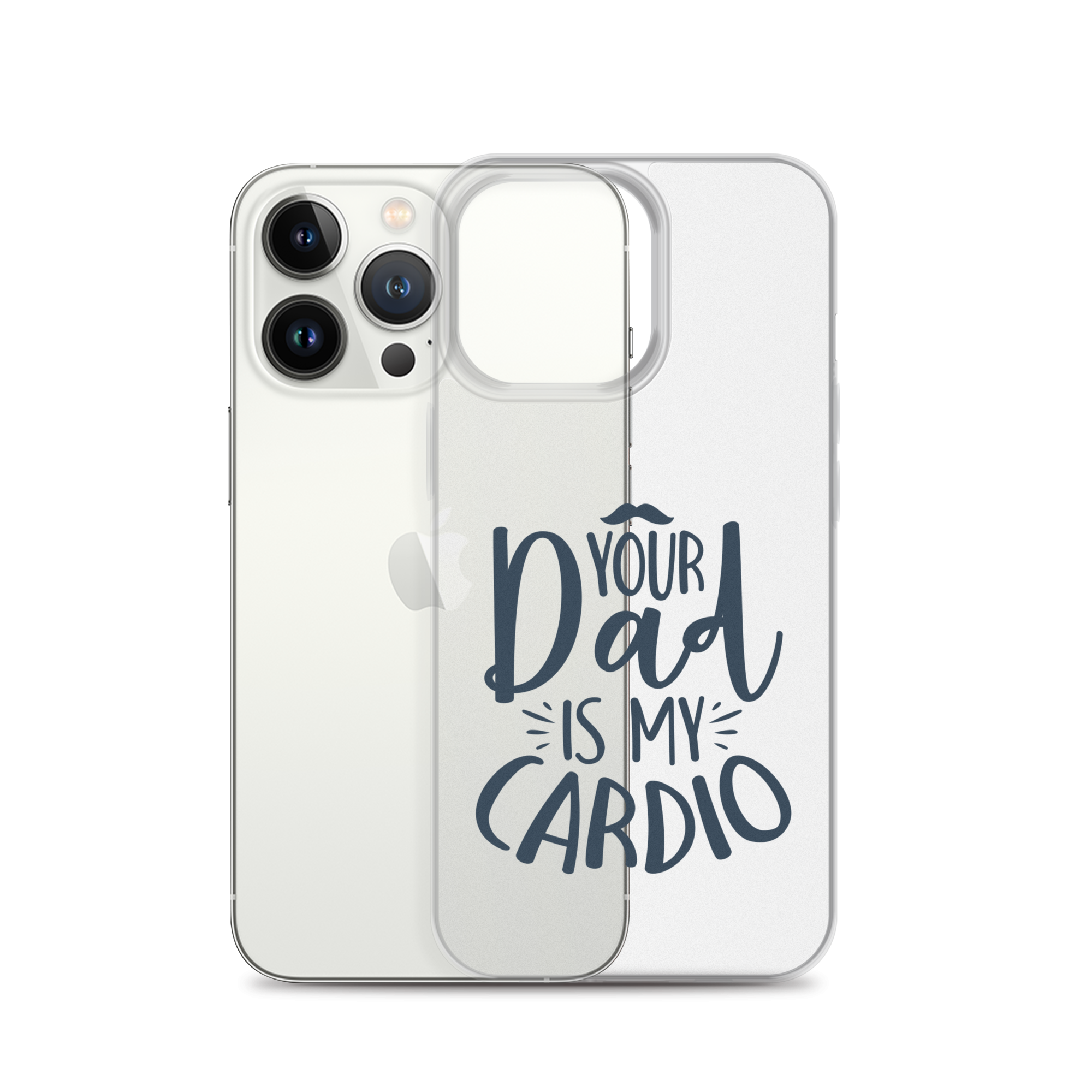 Your Dad Is My Cardio Clear Case for iPhone®