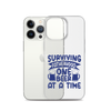 Surviving Fatherhood One Beer At A time Clear Case for iPhone®