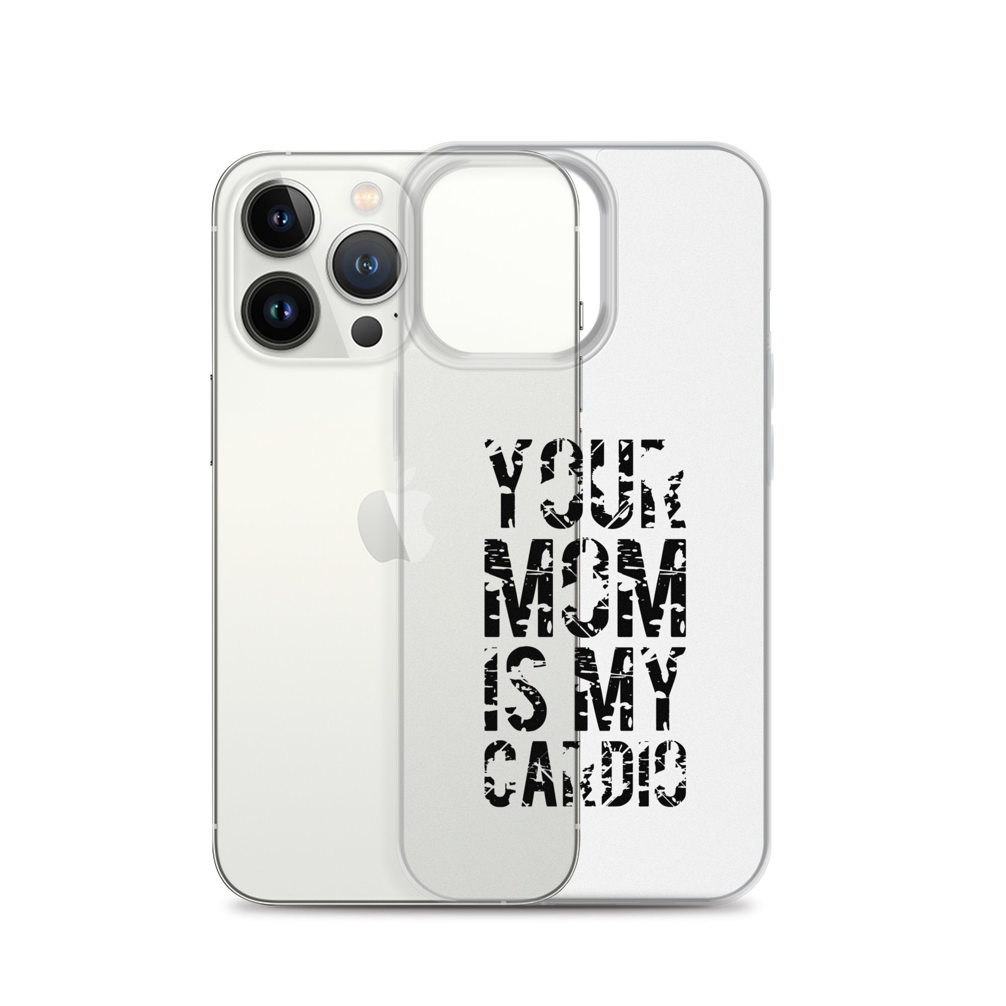 Your Mom Is My Cardio Clear Case for iPhone®