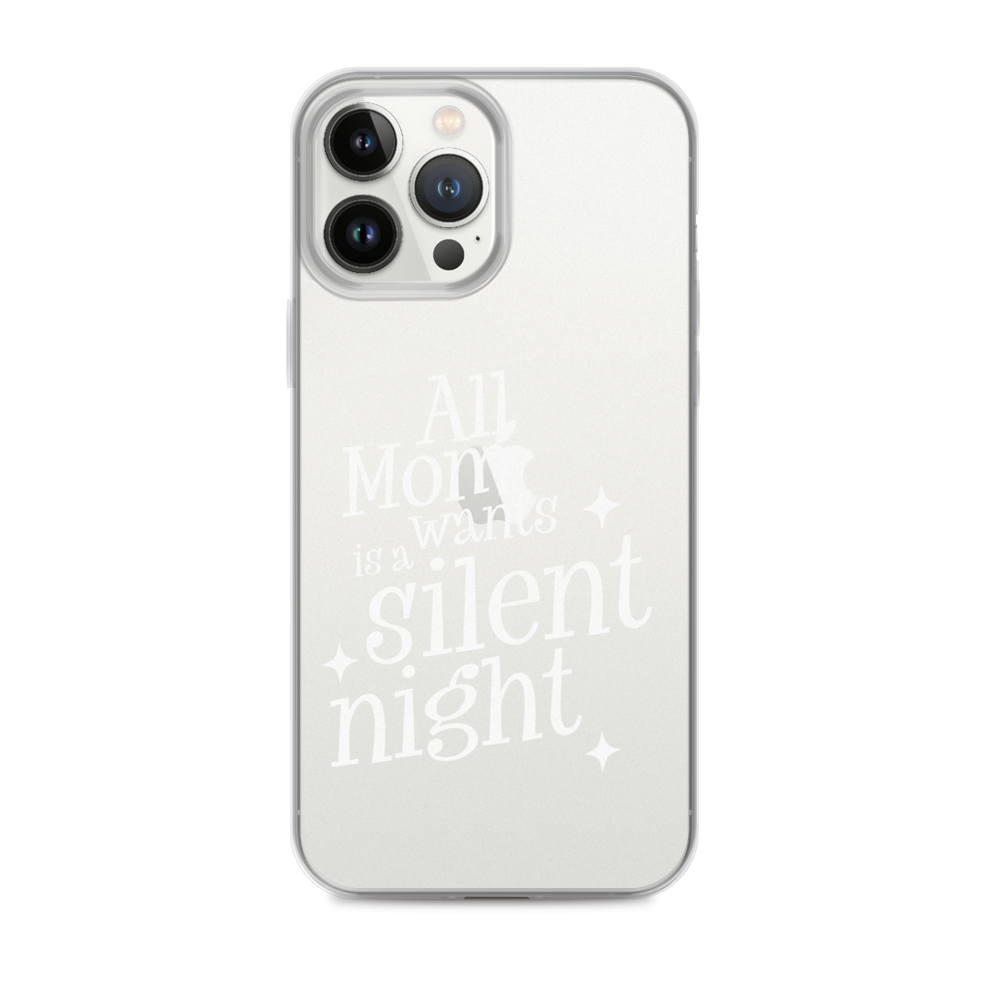 All Mama Wants Is A Silent Night Clear Case for iPhone®