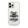 Stand Back Mom Is Cooking Clear Case for iPhone®