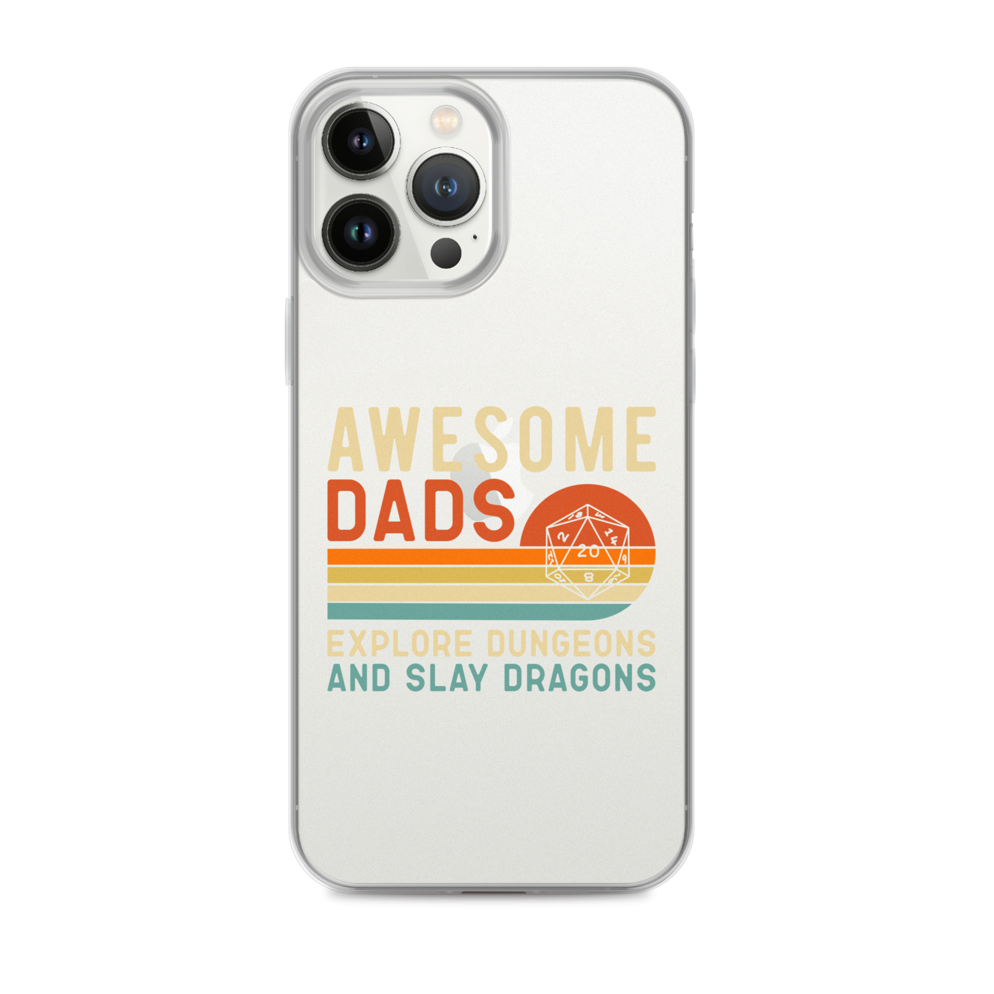 Awesome Dads Explore Dungeons And Slay Dragons Clear Case for iPhone®