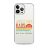 Awesome Dads Explore Dungeons And Slay Dragons Clear Case for iPhone®