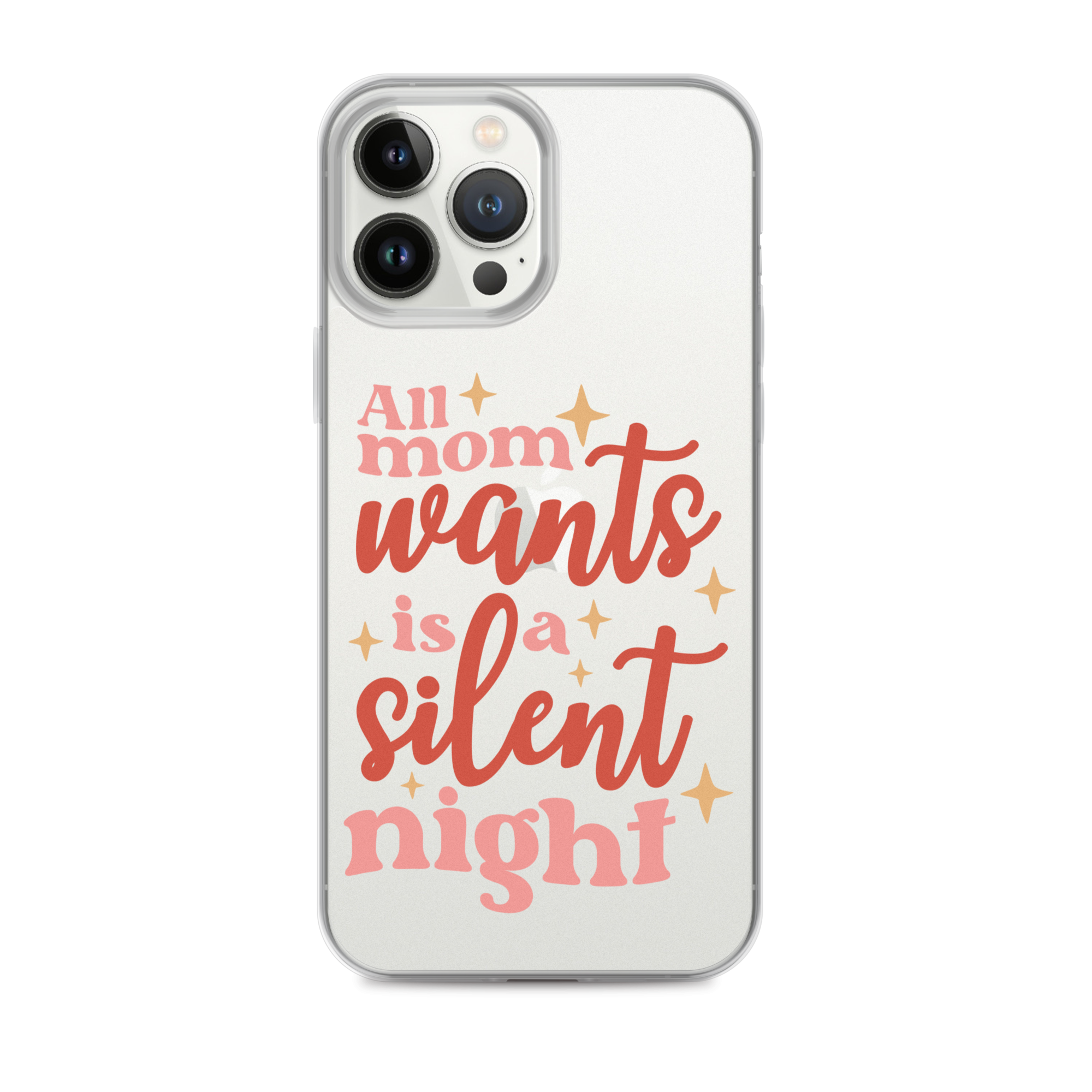 All Mom Wants Is A Silent Night Clear Case for iPhone®