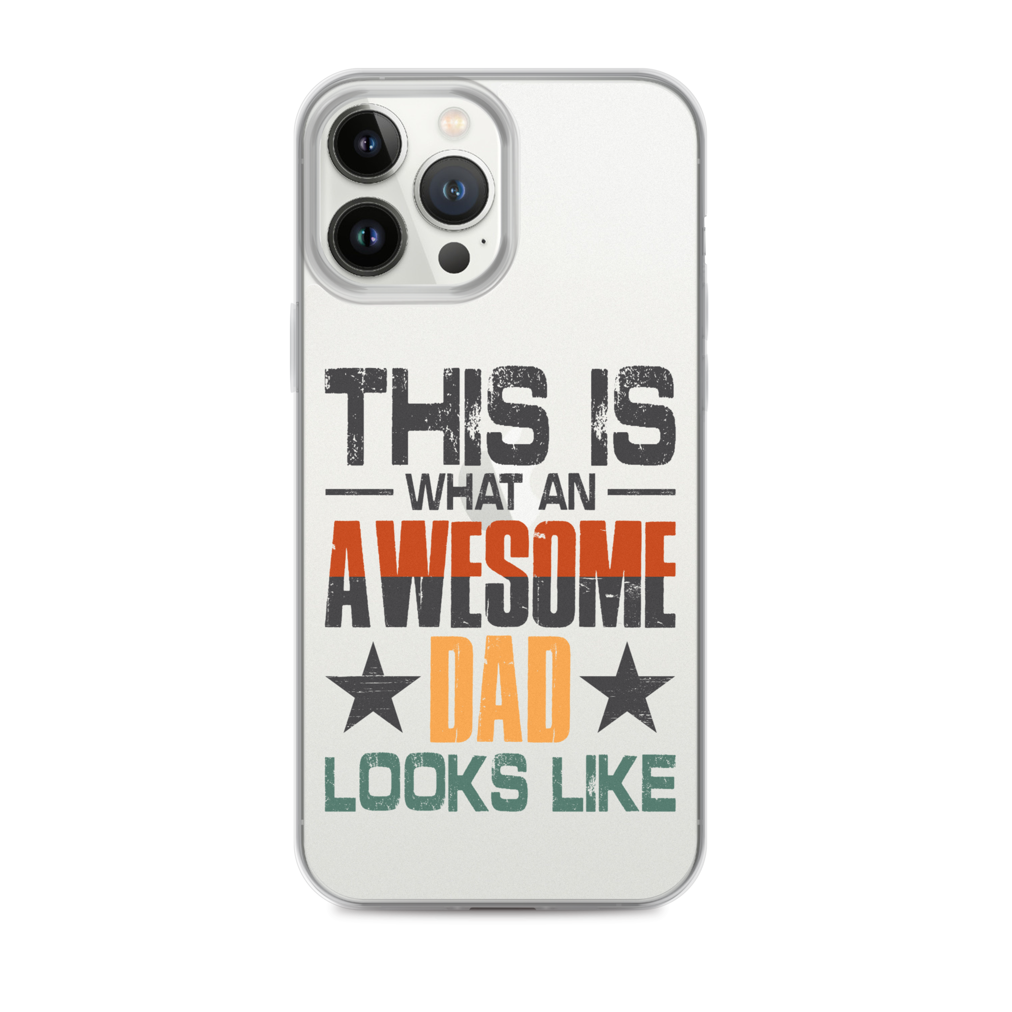 This What An Awesome Dad Looks Like Clear Case for iPhone®