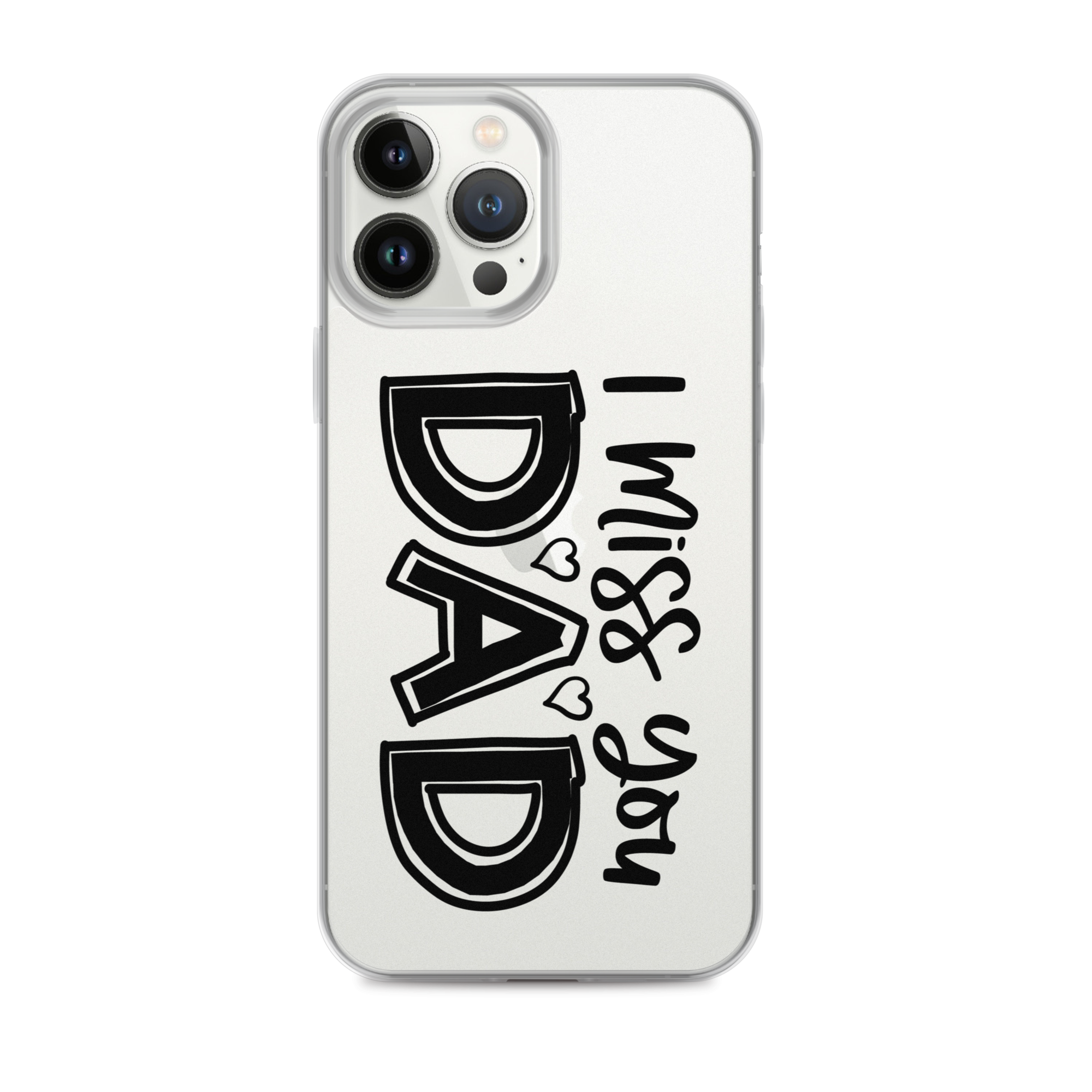 I Miss You Dad Clear Case for iPhone®