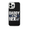 Daddy Is My Hero Clear Case for iPhone®