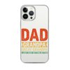 Dad Grandpa Great Grandpa I Just Keep Getting Better Clear Case for iPhone®