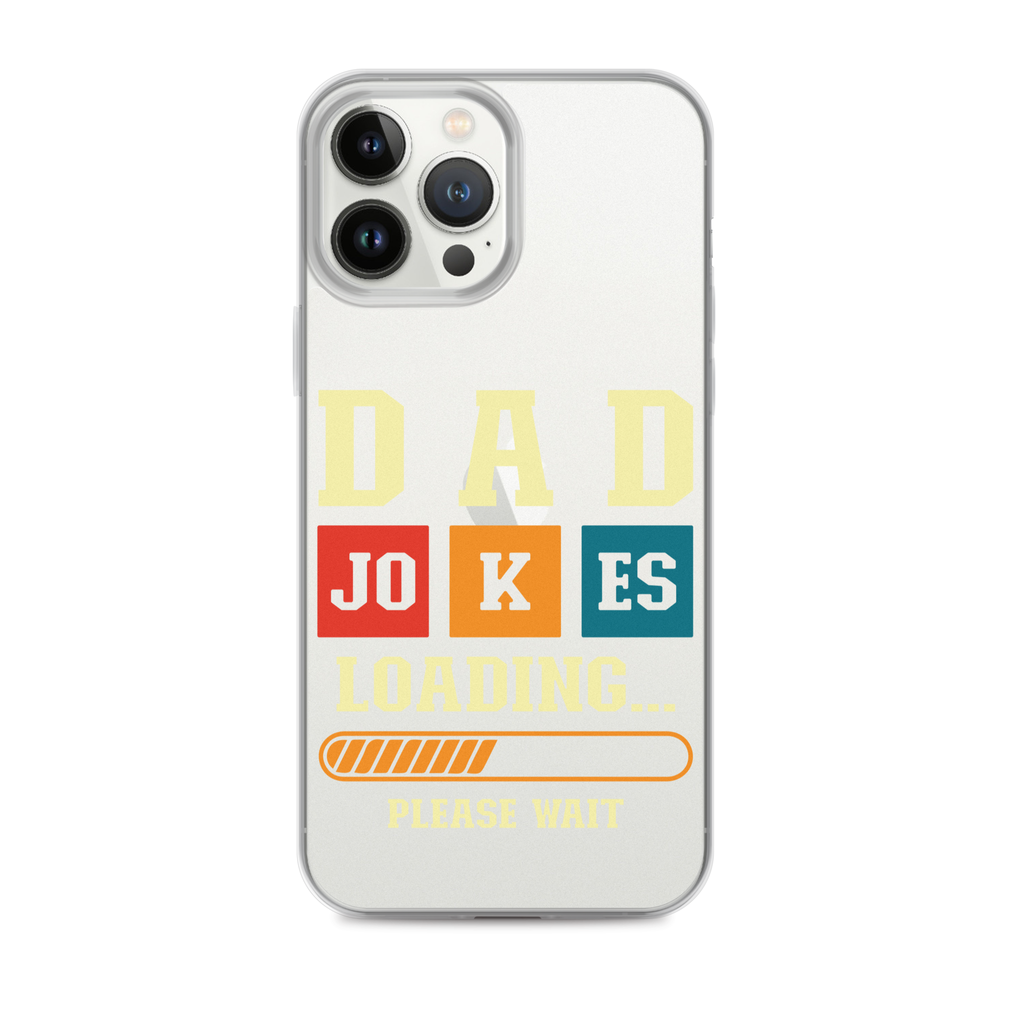 Dad Jokes Loading,,, Please Wait Clear Case for iPhone®