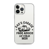 Dad's Garage Free Advice And Cold Beer Clear Case for iPhone®