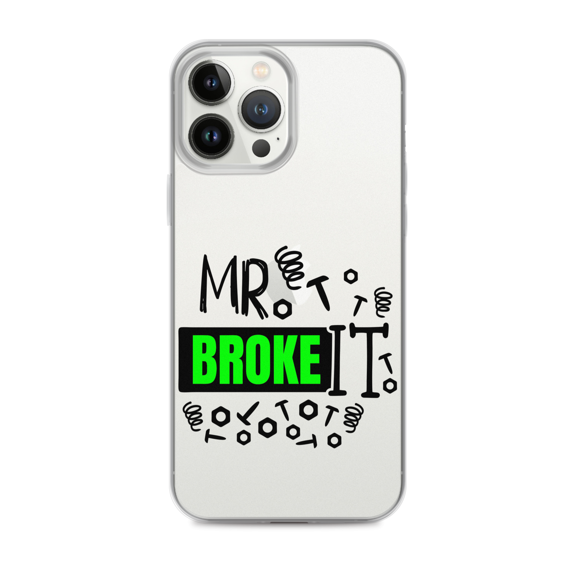 Mr Broke It Clear Case for iPhone®