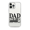 Dad To Be Loading,,, Please Wait Clear Case for iPhone®